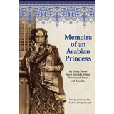 Memoirs of an Arabian Princess: An Accurate Translation of Her Authentic Voice