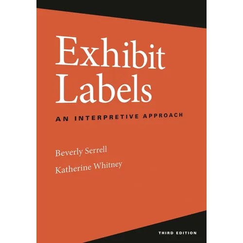 Exhibit Labels: An Interpretive Approach