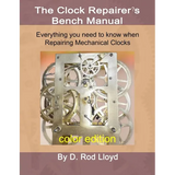 Clock Repairer's Bench Manual: Everything you need to know When Repairing Mechanical Clocks - Paperback