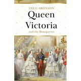 Queen Victoria and the Bonapartes