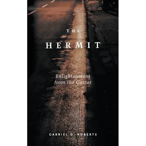 The Hermit: Enlightenment from the Gutter