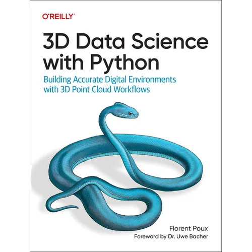 3D Data Science with Python: Building Accurate Digital Environments with 3D Point Cloud Workflows