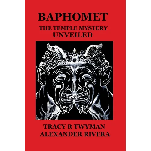 Baphomet: The Temple Mystery Unveiled