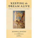 Keeping the Dream Alive: A Reflection on the Art of Harriet Lorence Nesbitt