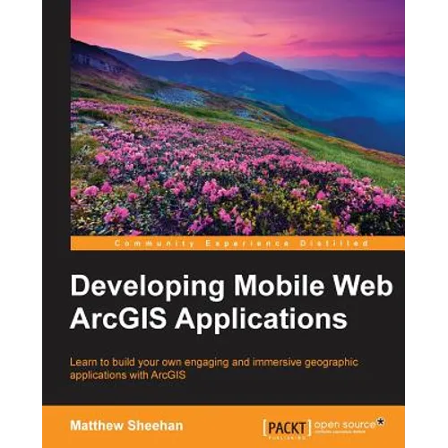 Developing Mobile Web ArcGIS Applications