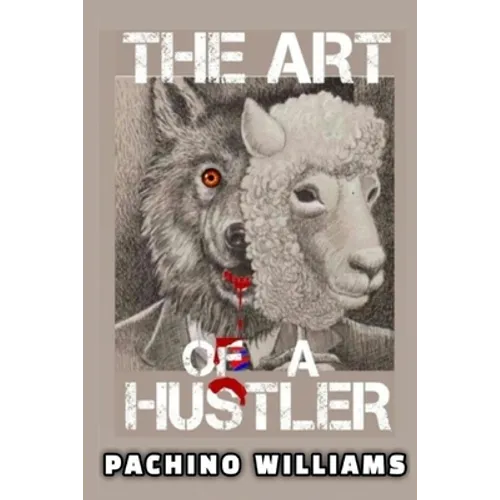The Art Of The Hustler