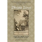 Divine Love: The Emblems of Madame Jeanne Guyon and Otto Van Veen, Vol. 1
