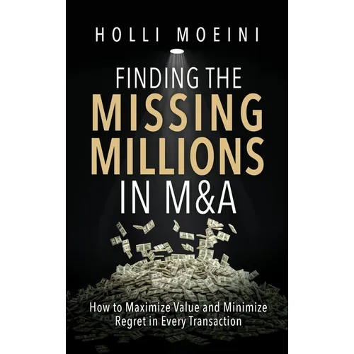 Finding the Missing Millions in M&A