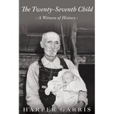 The Twenty-Seventh Child: A Witness of History - Paperback