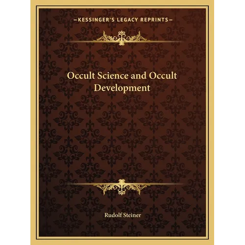 Occult Science and Occult Development