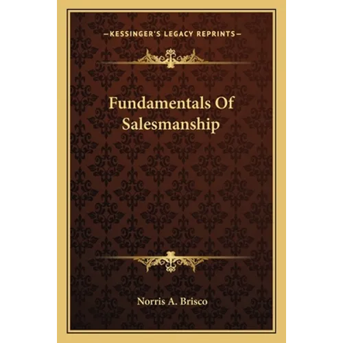 Fundamentals Of Salesmanship