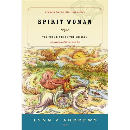 Spirit Woman: The Teachings of the Shields