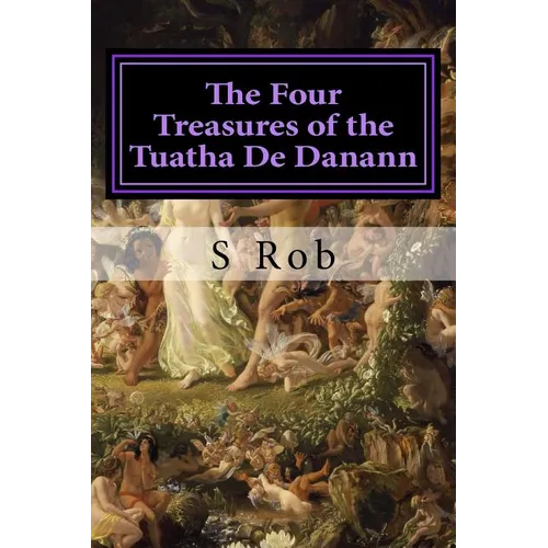 The Four Treasures of the Tuatha De Danann