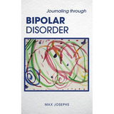 Journaling Through Bipolar Disorder