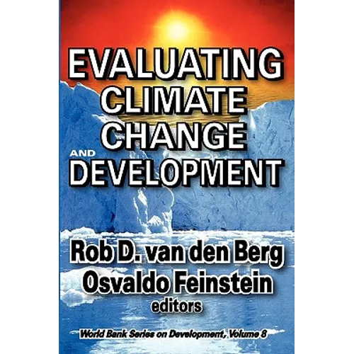 Evaluating Climate Change and Development: Volume 9, World Bank Series on Development