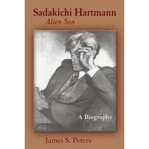 Sadakichi Hartmann, Alien Son: A Biography