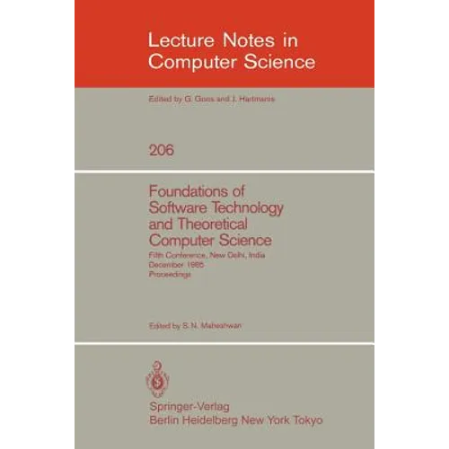 Foundations of Software Technology and Theoretical Computer Science: Fifth Conference, New Delhi, India, December 16-18, 1985. Proceedings