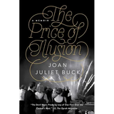 The Price of Illusion: A Memoir