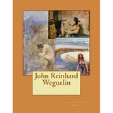 John Reinhard Weguelin - Paperback