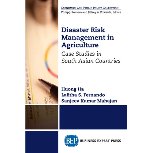 Disaster Risk Management in Agriculture: Case Studies in South Asian Countries