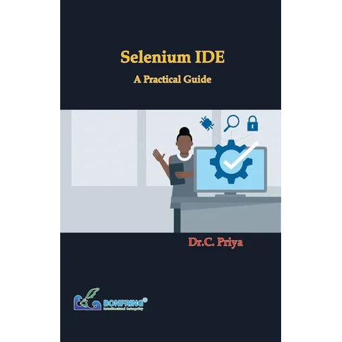 Selenium IDE - A Practical Guide