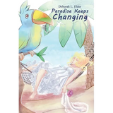 Paradise Keeps Changing
