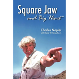 Square Jaw and Big Heart - The Life and Times of a Hollywood Actor