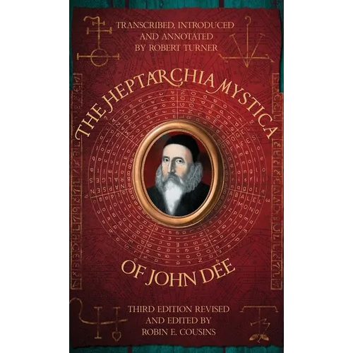 The Heptarchia Mystica of John Dee