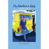 My Adventures in Aging