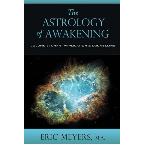 The Astrology of Awakening Volume 2