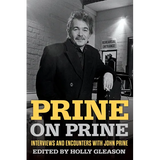 Prine on Prine: Interviews and Encounters with John Prine Volume 20 - Paperback