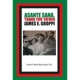 Asante Sana, 'Thank You' Father James E. Groppi - Hardcover