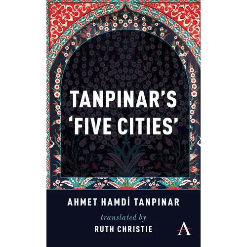 Tanpinar's 'Five Cities'