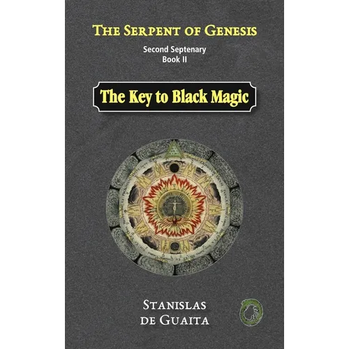 The Serpent of Genesis: The Key to Black Magic