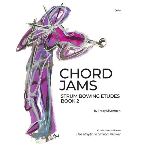 Chord Jams: Strum Bowing Etudes Book 2, Cello