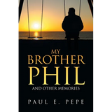 My Brother Phil: And Other Memories - Paperback