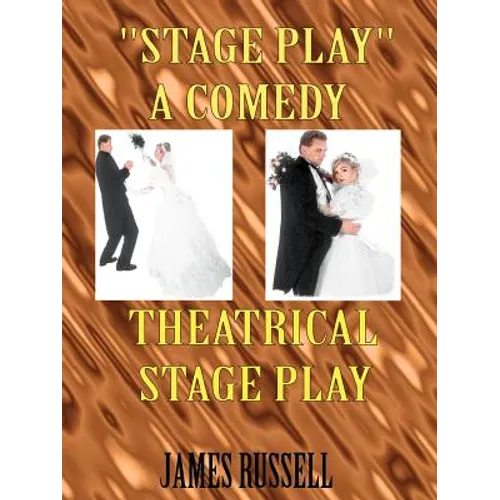 Stage Play: A Comedy Theatrical Stage Play