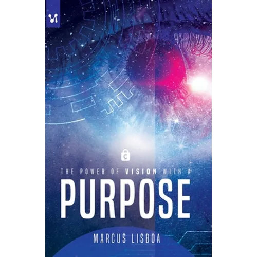 The power of vision with a purpose