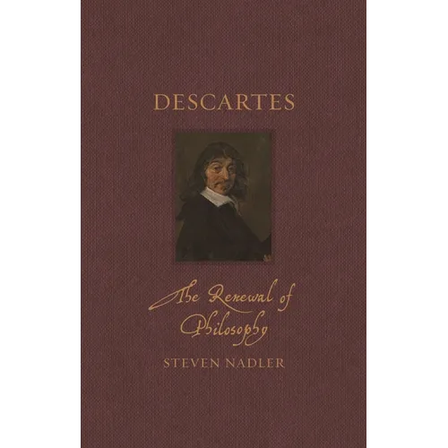 Descartes: The Renewal of Philosophy
