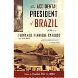 The Accidental President of Brazil: A Memoir - Paperback