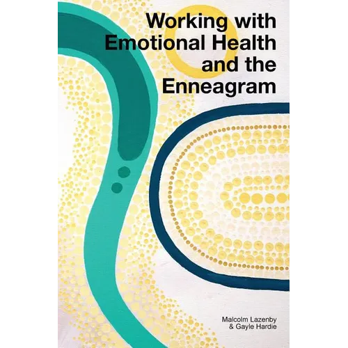 Working with Emotional Health and the Enneagram