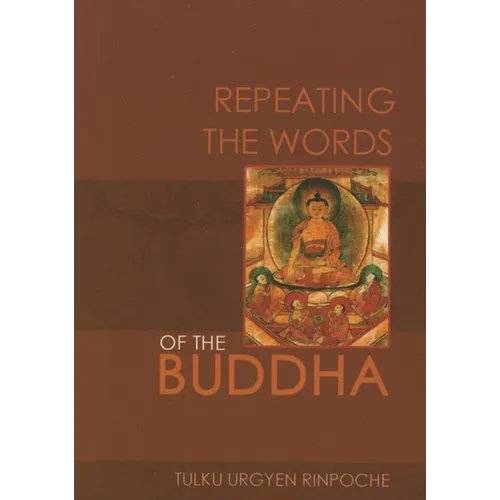 Repeating the Words of the Buddha
