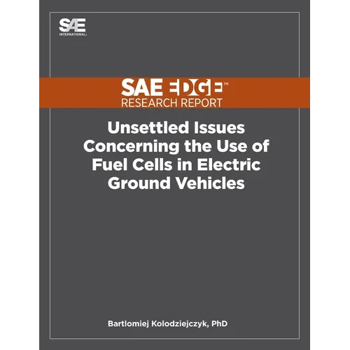 Unsettled Issues Concerning the Use of Fuel Cells in Electric Ground Vehicles