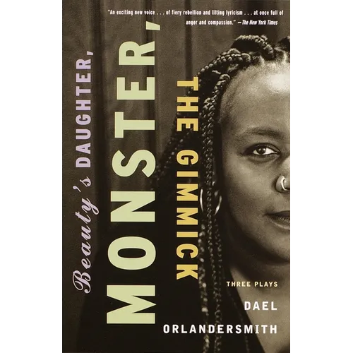 Beauty's Daughter, Monster, The Gimmick: Three Plays