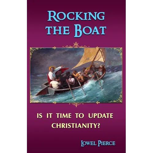 Rocking the Boat: Is It Time to Update Christianity?