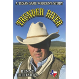 Thunder River: A Texas Game Warden's Story - Paperback
