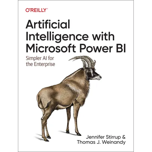 Artificial Intelligence with Microsoft Power Bi: Simpler AI for the Enterprise