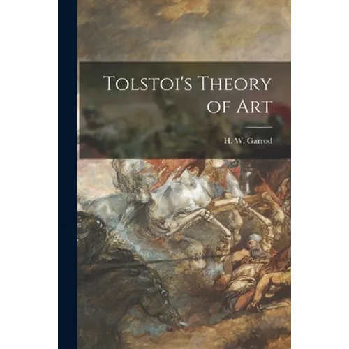Tolstoi's Theory of Art