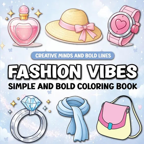 Fashion Vibes Simple and Bold Coloring Book: A Trendy Coloring Experience for Fashion Lovers