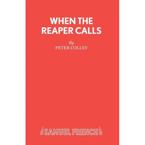 When the Reaper Calls